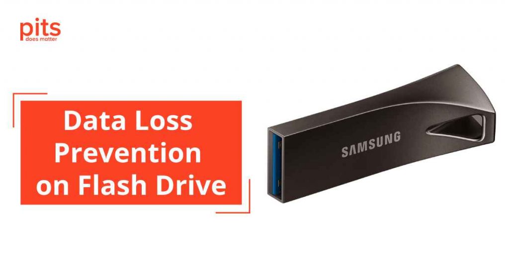 Data Loss Prevention on Flash Drive