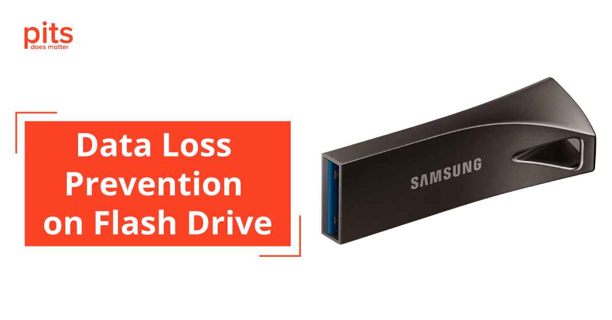 Data Loss Prevention on Flash Drive