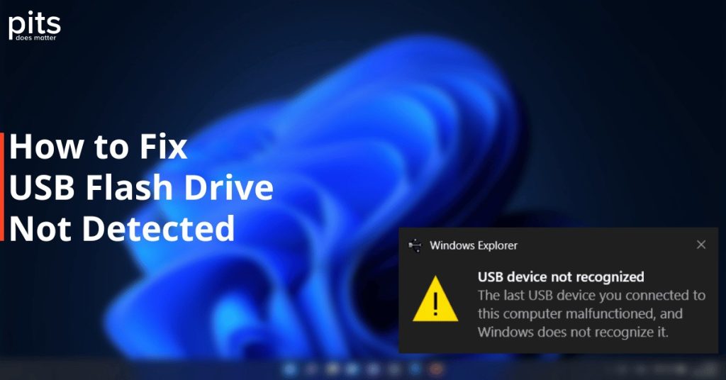 How to Fix USB Flash Drive Not Detected