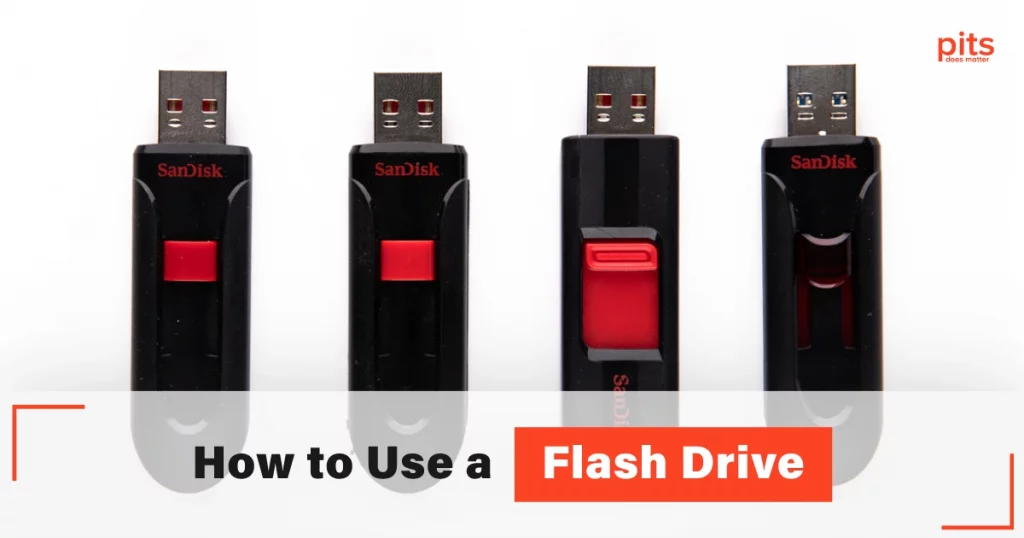 How to Use a Flash Drive