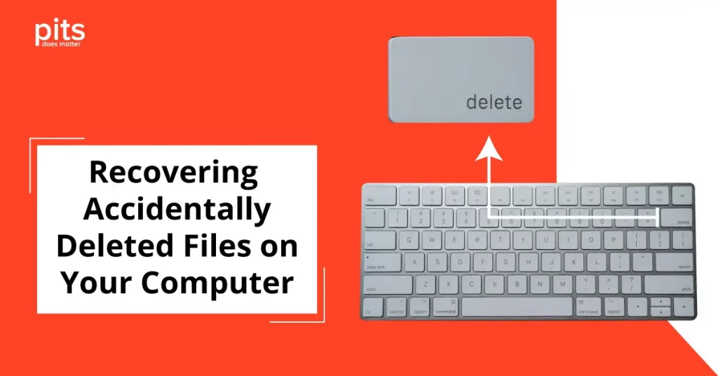 Accidentally Deleted Files on Computer