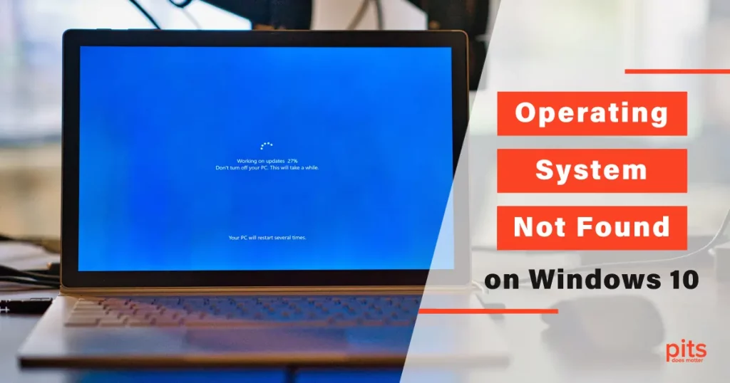 Operating System Not Found on Windows 10