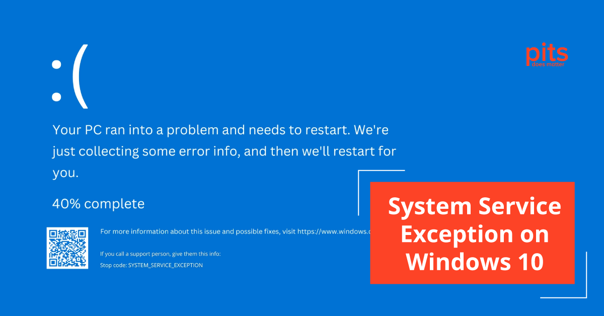 System Service Exception on Windows 10