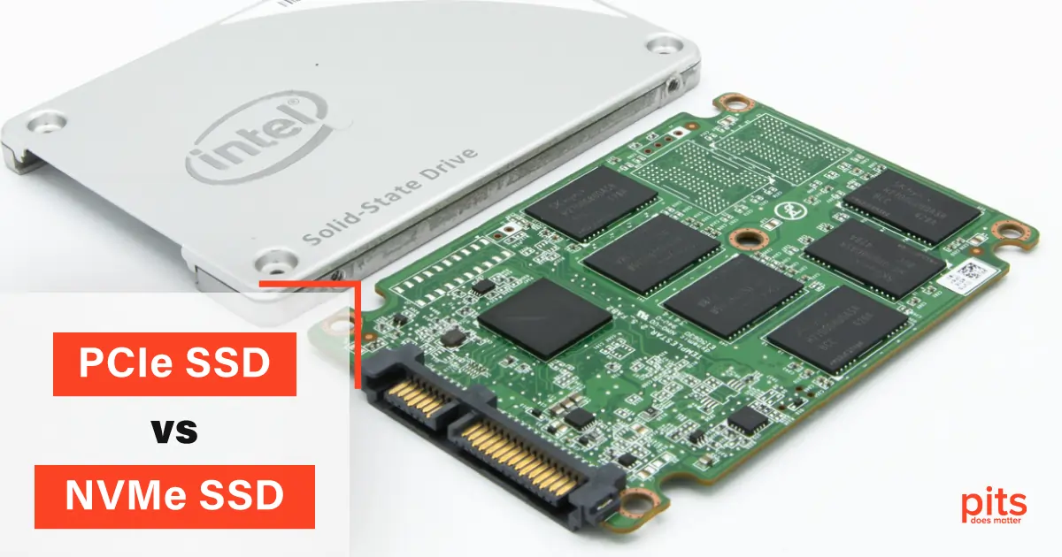 PCIe SSD vs NVMe SSD - Choose the Right Speed & Performance