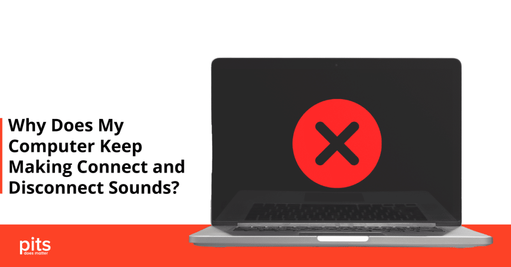 Computer Keeps Making Disconnect Sound