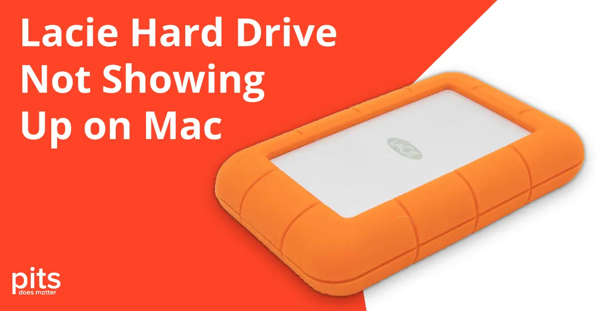 How to Fix Lacie Hard Drive Not Showing Up on Mac