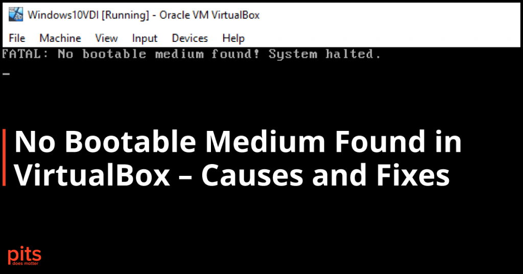 No Bootable Medium Found Error in VirtualBox