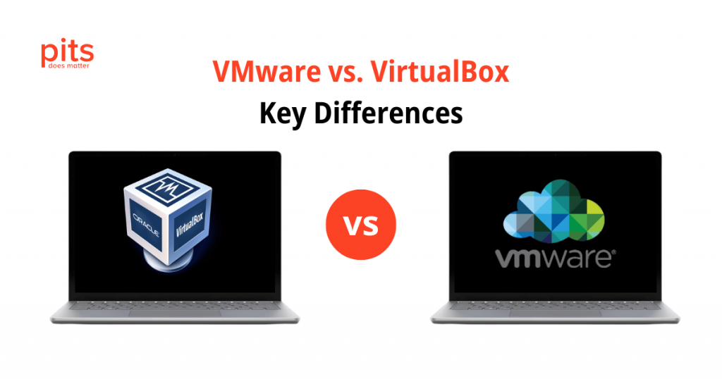 VMware vs VirtualBox: Complete Guide